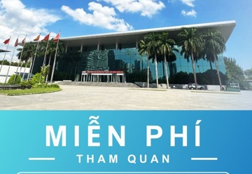 CUNG TRIỂN LÃM MIỄN PHÍ VÉ THAM QUAN TỪ 29/05 - 01/06