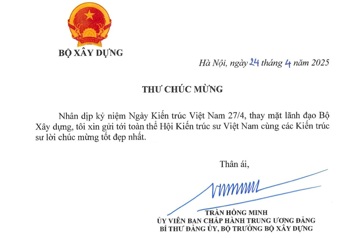 Bộ trưởng Bộ Xây dựng gửi thư chúc mừng nhân ngày Kiến trúc Việt Nam