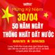 CHÚC MỪNG KỶ NIỆM 50 NĂM NGÀY GIẢI PHÓNG MIỀN NAM THỐNG NHẤT ĐẤT NƯỚC (30/4/1975 - 30/4/2025)